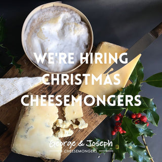 We're hiring Christmas Cheesemongers