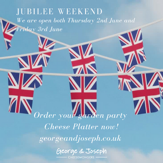 jubilee weekend june 2022 george and joseph cheese platters and opening hours