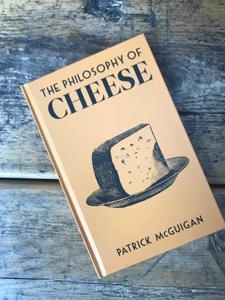patrick McGuigan the philosophy of cheese
