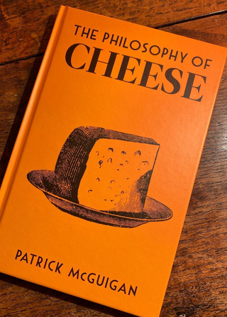 the philosophy of cheese